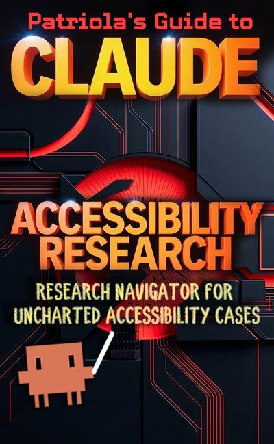 Patriola's Guide to Claude — Accessibility Research